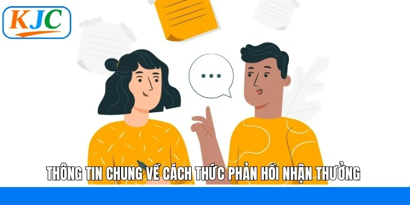 Thông tin chung về cách thức phản hồi nhận thưởng 